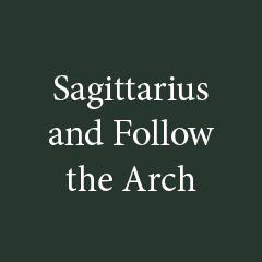 Sagittarius and Follow the Arch