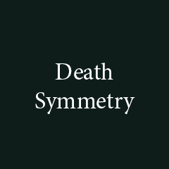 Death Symmetry