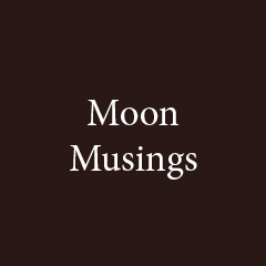 Moon Musings